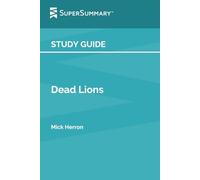 Study Guide: Dead Lions by Mick Herron (SuperSummary)
