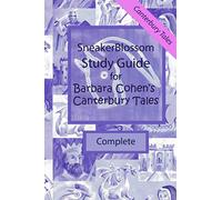 Study Guide for Barbara Cohen's Canterbury Tales - Complete Edition (SneakerBlossom Medieval History)