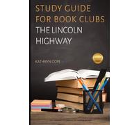 Study Guide for Book Clubs: The Lincoln Highway (Study Guides for Book Clubs)