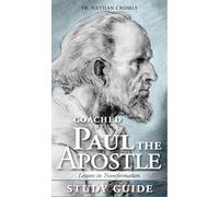 Study Guide for Coached by Paul the Apostle