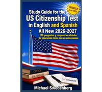 Study Guide for the US Citizenship Test in English and Spanish: 128 preguntas y respuestas oficiales de educación cívica con un autoexamen