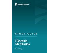Study Guide: I Contain Multitudes by Ed Yong (SuperSummary)