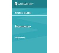 Study Guide: Intermezzo by Sally Rooney (SuperSummary)