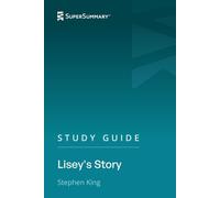 Study Guide: Lisey's Story by Stephen King (SuperSummary)