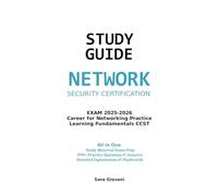 Study Guide:Network Security Certification Exam 2025-2026 Career for Networking Practice Learning Fundamentals CCST: All in One Study Material Exam ... & Answers Detailed Explanations & Flashcards