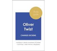 Study Guide Oliver Twist (in-depth Literary Analysis And Complete Summ