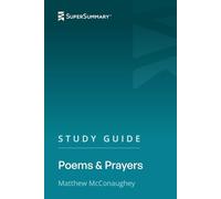 Study Guide: Poems & Prayers by Matthew McConaughey (SuperSummary)