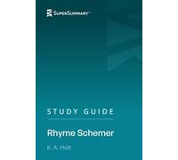 Study Guide: Rhyme Schemer by K. A. Holt (SuperSummary)