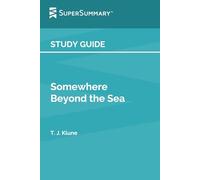 Study Guide: Somewhere Beyond the Sea by T. J. Klune (SuperSummary)