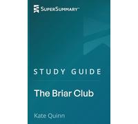 Study Guide: The Briar Club by Kate Quinn (SuperSummary)