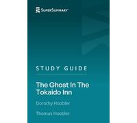Study Guide: The Ghost In The Tokaido Inn by Dorothy Hoobler, Thomas Hoobler (SuperSummary)