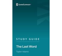 Study Guide: The Last Word by Taylor Adams (SuperSummary)