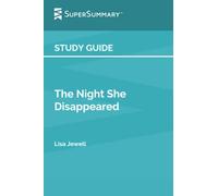 Study Guide: The Night She Disappeared by Lisa Jewell (SuperSummary)