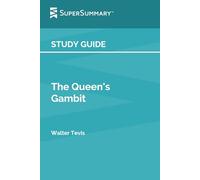 Study Guide: The Queen's Gambit by Walter Tevis (SuperSummary)