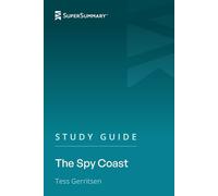 Study Guide: The Spy Coast by Tess Gerritsen (SuperSummary)