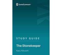 Study Guide: The Stonekeeper by Kazu Kibuishi (SuperSummary)
