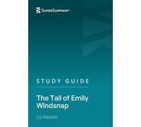 Study Guide: The Tail of Emily Windsnap by Liz Kessler (SuperSummary)