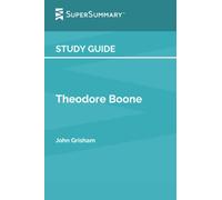Study Guide: Theodore Boone by John Grisham (SuperSummary)