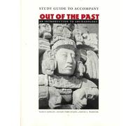 Study Guide to Accompany Out of the Past - An Introduction to Archaeology by David Webster (1992-10-14)