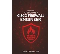 Study Guide to Become a Cisco Firewall Engineer