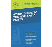 Study Guide to The Romantic Poets (Bright Notes)