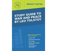 Study Guide to War and Peace by Leo Tolstoy (Bright Notes)