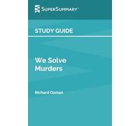 Study Guide: We Solve Murders by Richard Osman (SuperSummary)
