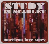 Study in Scarlet - American Love Story