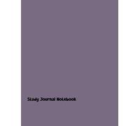 Study Journal Notebook: Exploring the Uncharted Path of Knowledge and Self-Discovery