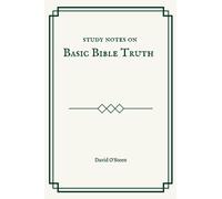 Study Notes on Basic Bible Truth