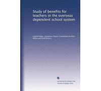 Study of benefits for teachers in the overseas dependent school system