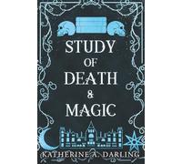 Study of Death & Magic (Sons of Sídhetír)