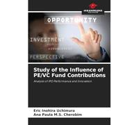 Study of the Influence of PE/VC Fund Contributions: Analysis of IPO Performance and Innovation