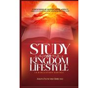 STUDY ON KINGDOM LIFESTYLE: A Bible Study Series