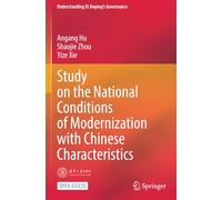 Study on the National Conditions of Modernization with Chinese Characteristics (Understanding Xi Jinping’s Governance)