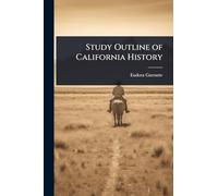 Study Outline of California History