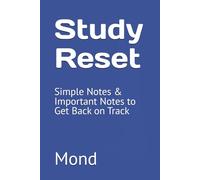 Study Reset: Simple Notes & Important Notes to Get Back on Track
