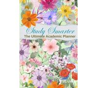 Study Smarter: The Ultimate Academic Planner
