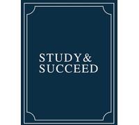 Study & Succeed: A Motivational Study Notebook for Academic Growth