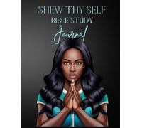 Study to Shew Thy Self Bible Study