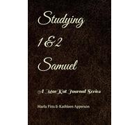 Studying 1 & 2 Samuel: A MarKat Journal Series