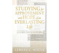 Studying for Approvement and Hope of an Everlasting Life: To Earn Life Is to Learn
