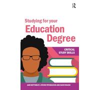 Studying for your Education Degree (Critical Study Skills)