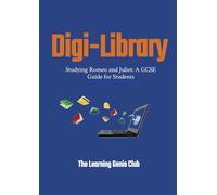 Studying Romeo and Juliet: A GCSE Guide for Students (Digi-Library The Learning Genie Club)