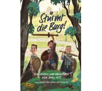 Stürmt die Burg!: Ein Jungschar-Abenteuer von Andi Fett
