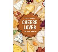 Stuff Every Cheese Lover Should Know: 29 (Stuff You Should Know)