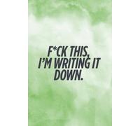 Stuff I Need to Write Down Before I Lose My Damn Mind: Funny Lined Notebook for Adults | Sarcastic Journal with Hilarious Quote | Gag Gift for ... for brilliant thoughts, daily rants, ideas