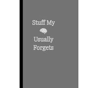 Stuff my brain usually forgets: notes , dates reminders gifting for loved , journal for all ages