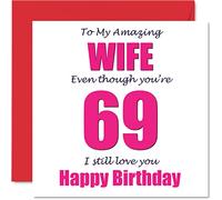 Stuff4 Divertidas tarjetas de cumpleaños 69 para esposa, 69 I Still Love You - Tarjeta de feliz cumpleaños para esposa de esposo pareja, 69 y 9 regalos de bromas para esposa, 145 mm x 145 mm
