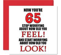 Stuff4 Divertidas tarjetas de cumpleaños número 65 para hombres y mujeres - How old You Look - Tarjeta de feliz cumpleaños para papá, mamá, abuelo, niñera, abuela, tío tía, primo, 145 mm tarjetas de